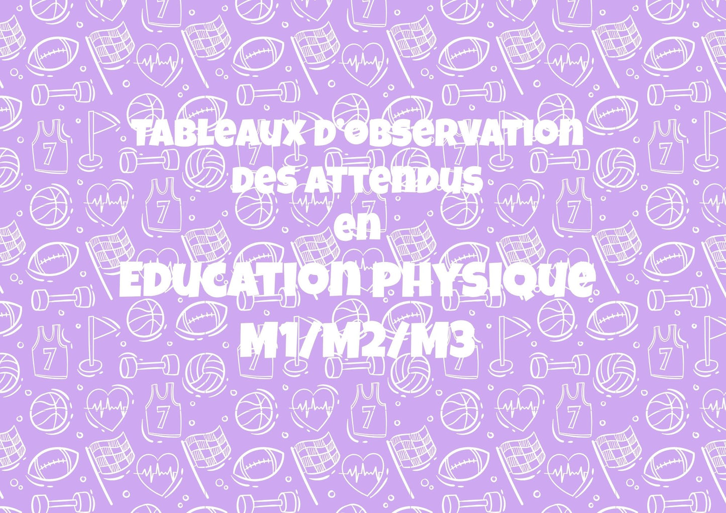 Tableaux d'observation des attendus ( éd culturelle et artistique, éd. physique) M1M2M3