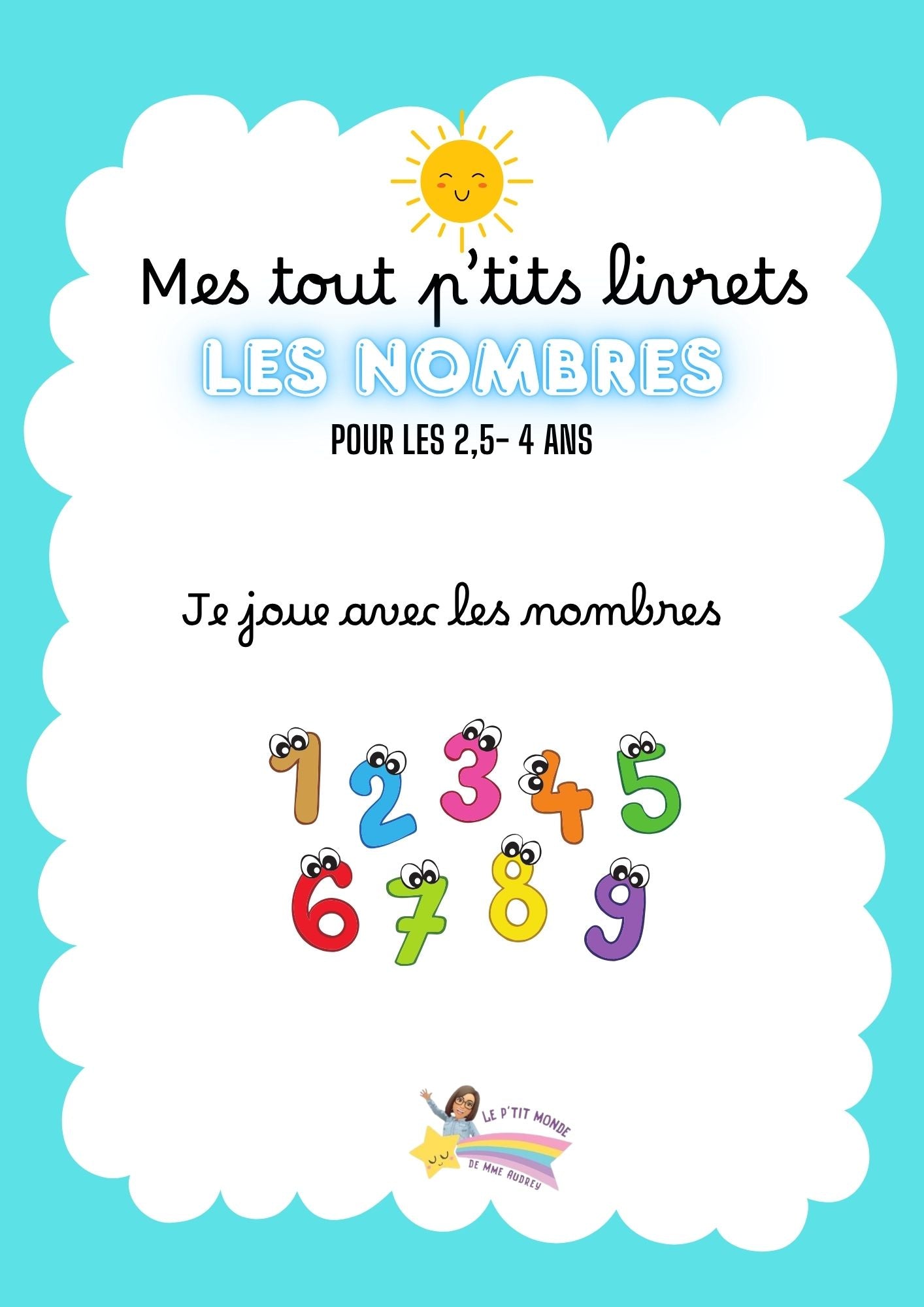 Mon tout p'tits livret sur les Nombres ( PDF) pour les 2,5 / 4 ans
