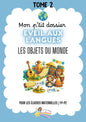 Tome 2: Eveil aux langues: Les objets du monde