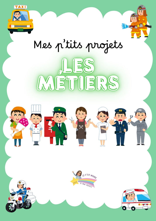 NOUVEAU ! Mes p'tits projets : LES MÉTIERS