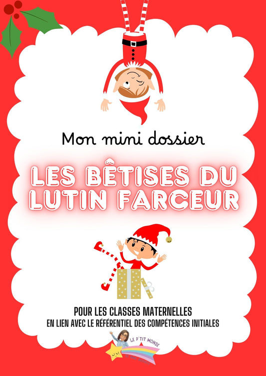 Mon mini dossier : Les bêtises du lutin farceur