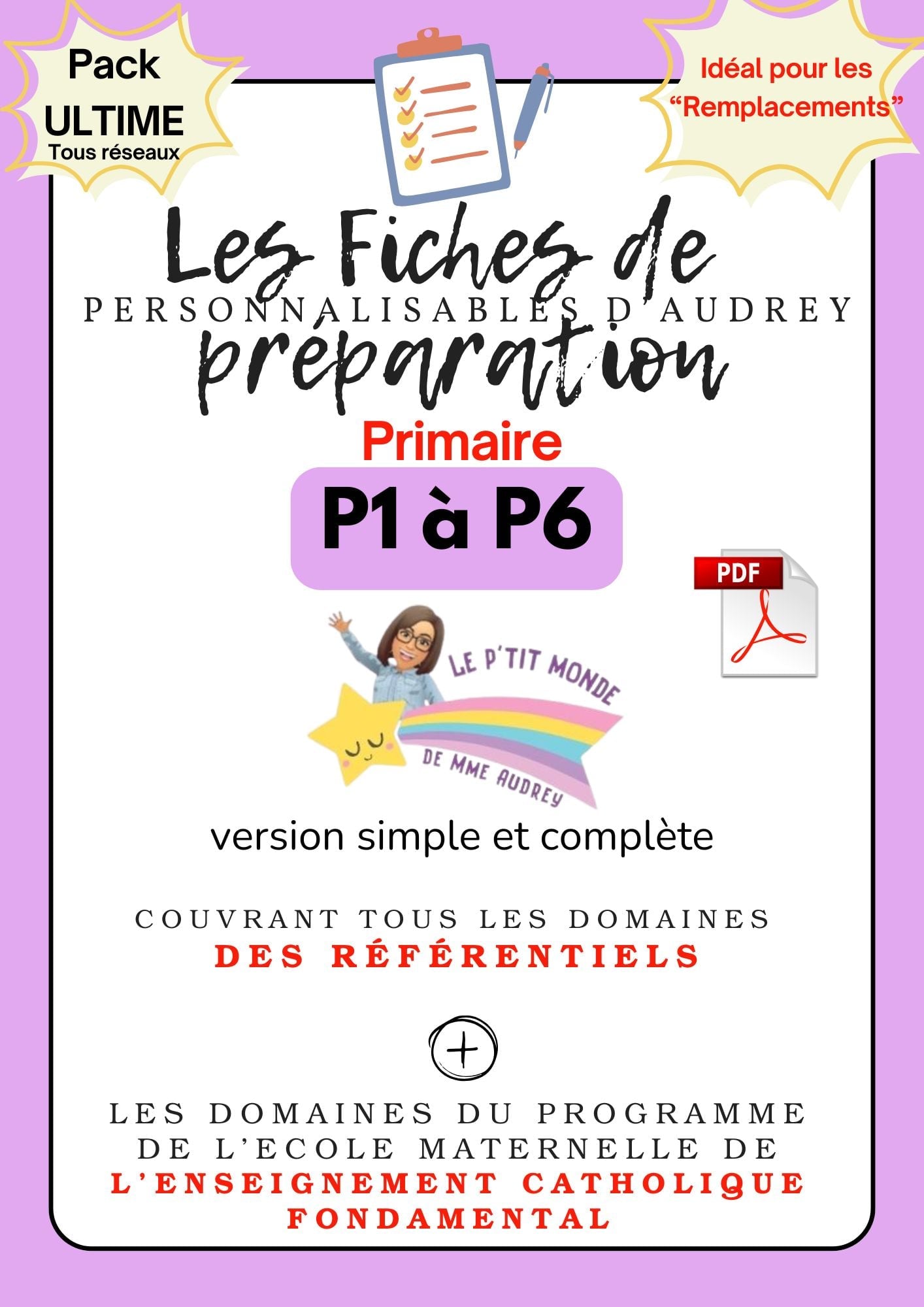 Prépas personnalisables : PRIMAIRES: PACK ULTIME (TOUS RESEAUX) : P1 / P6 : PDF (version simple + version complète)en lien avec les référentiels et les programmes de l'enseignement catholique