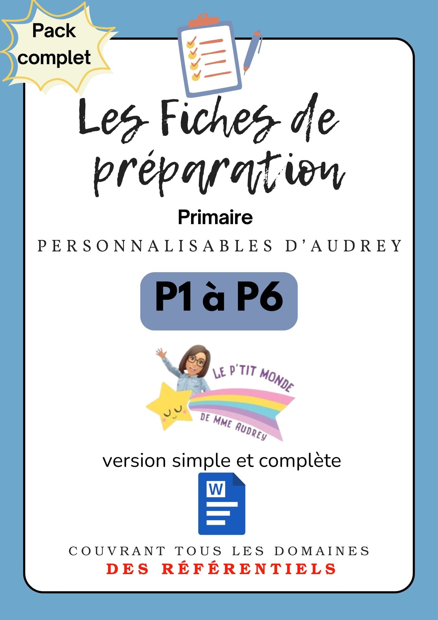 Prépas personnalisables : PRIMAIRES: Pack complet: P1 à P6 : WORD (version simple + version complète)en lien avec les Référentiels.