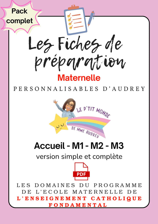 Prépas personnalisables : PACK COMPLET : MATERNELLES: ACC/M1/M2/M3  PDF (version simple + version complète) en lien avec le programme des écoles catholiques