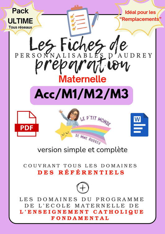 Prépas personnalisables : MATERNELLES: PACK ULTIME (TOUS RESEAUX) : ACC/M1/M2/M3 : PDF (version simple + version complète)en lien avec les référentiels et les programmes de l'enseignement catholique